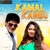 About Kamal Karbu Song